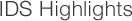IDS Highlights