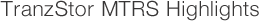 Tranzstop MTRS Highlights