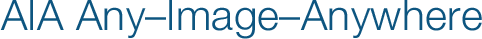 AIA Any–Image–Anywhere